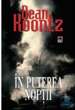 In puterea noptii - Dean Koontz